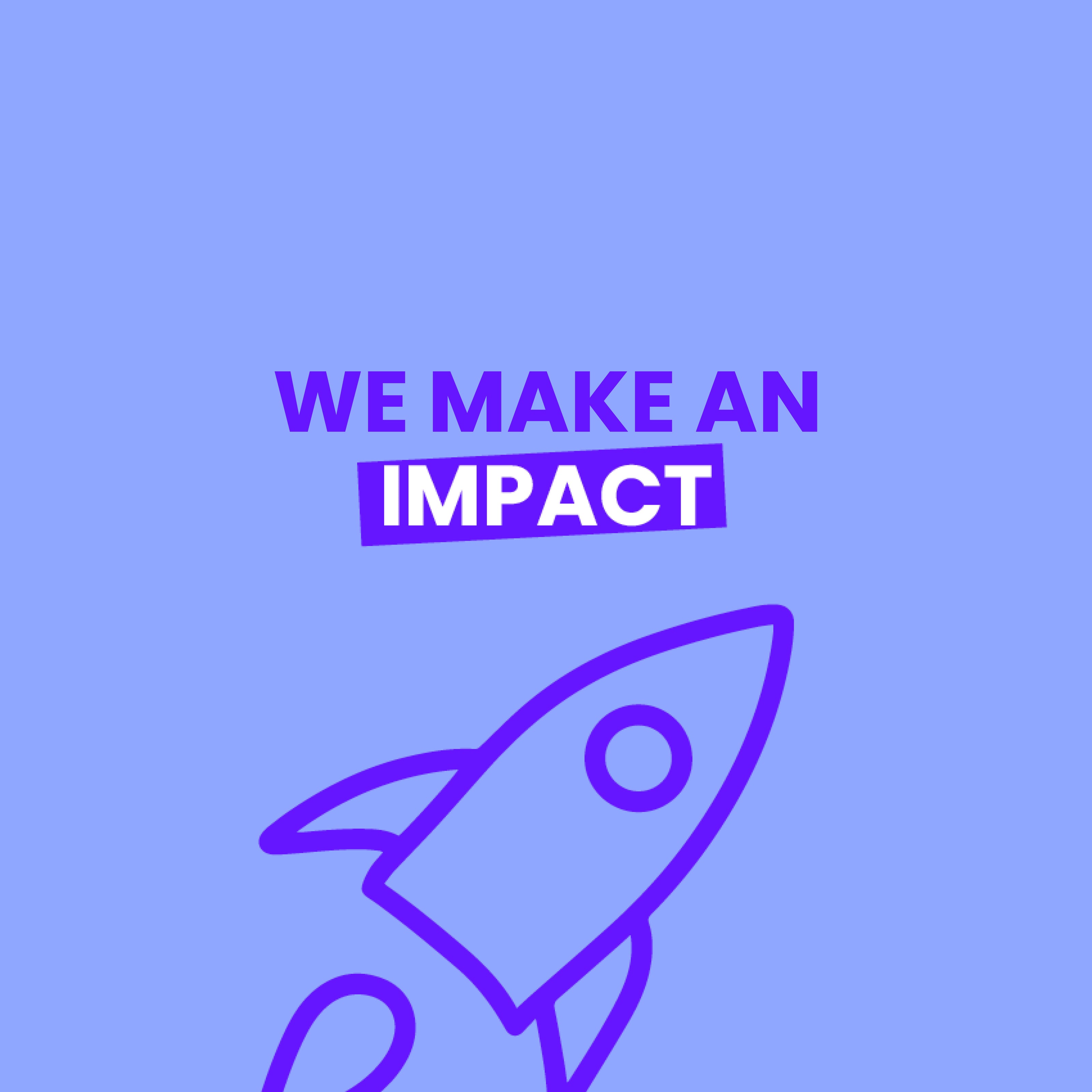 Grafik mit Rakete und dem Slogan ‘We make an impact’ in Lila auf Blau